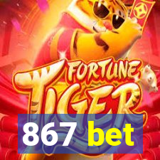 867 bet